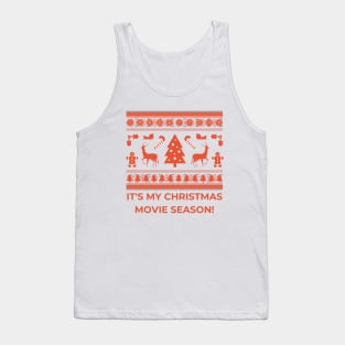 It's MY Time for Christmas Romance Movies! Tank Top